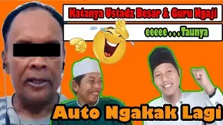 Auoto Ngakak Lagi | Murtadin Ngaku Ustadz Besar dan Guru Ngaji