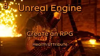 Create a Role playing game in Unreal Engine Part 8 - Health attribute