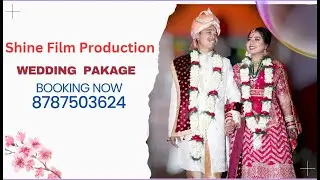 Wedding Video Pakage-2024-25 |Shine Film Production | 8787503624