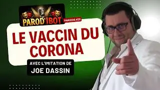 Le vaccin du corona - Parodie de Joe Dassin