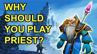 Why Should You Play a Priest in Classic WoW?