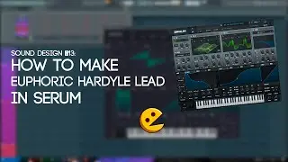 Sound Design #13: Serum Euphoric Hardstyle Lead | How to make Euphoric Hardstyle Lead in serum