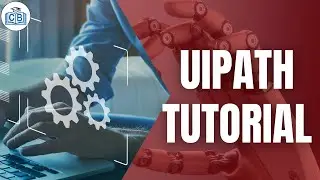 UiPath Tutorial | UiPath Training | RPA UiPath Certification | UiPath Learning | CyberBrainer