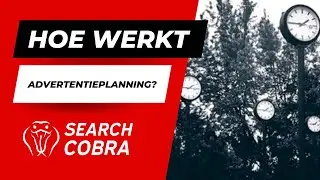 Hoe werkt advertentieplanning binnen Google Ads?