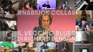 #nabiuok Il Vecchio Blues di Richard Benson suonato dai Fans (Collab)