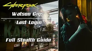 Cyberpunk 2077: Watson Gigs - Last Login