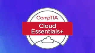 CompTIA Cloud Essentials+ | How To Pass In 1 Month