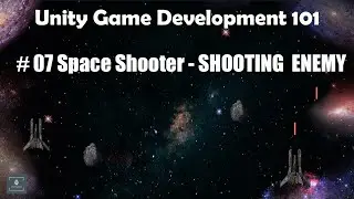 Space Shooter # 07 - Unity Game Development for Beginners