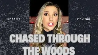 KILLER IN THE WOODS?! *STORYTIME*