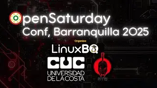 OpenSaturday Conf 2025, conoce a los speakers.