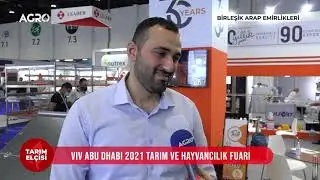 Aytav Tavukçuluk İhracat Müdürü Hıdır Uzun | Tarım Elçisi Viv Abu Dhabi Fuarı 2021