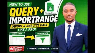 Google Sheets QUERY + IMPORTRANGE Tutorial for Beginners (Step-by-Step Guide)