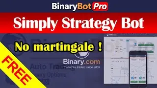 Binary Bot | Simply Strategy Bot | Free Download (2020)