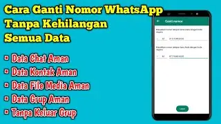 Cara ganti nomor whatsapp agar tidak kehilangan semua data chat, grup, kontak, dan media