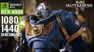 Nvidia RTX 4060 Warhammer 40000 Space Marine 2 1080P and 1440P Gameplay Benchmarks