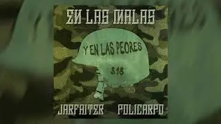 Jarfaiter & Policarpo 318 - EN LAS MALAS - (Prod. D.Rat)
