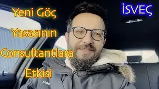 İsveç'te Yeni Göç Yasasının Consultantlara Etkisi