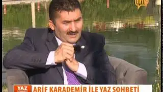 YAZ SOHBETİ   -03.07.2015-  ARİF KARADEMİR