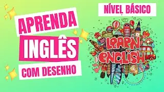 DESENHO ANIMADO PARA APRENDER INGLÊS // INGLÊS AMERICANO // NÍVEL BÁSICO