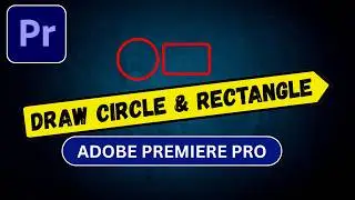 How To Draw Circle And Rectangle Shapes In Premiere Pro-HINDI/URDU