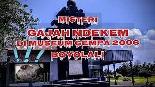 #jejaksejarah MISTERI GAJAH NDEKEM DI MUSEUM GEMPA BOYOLALI