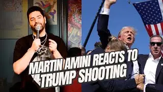 Martin Amini Reacts to Trump Shooting | Stand Up | Comedy