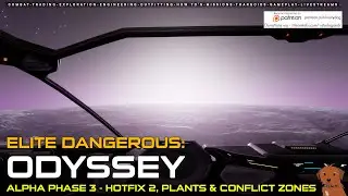 Elite Dangerous: Odyssey - Phase 3 - Hotfix 2, Plants & Conflict Zones