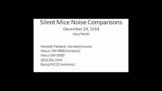 4 Silent Mice Sound Comparisons -- Gary North