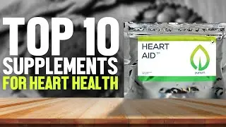 Top 10 Supplements for Heart Health