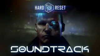 Hard Reset Soundtrack - Combat 6