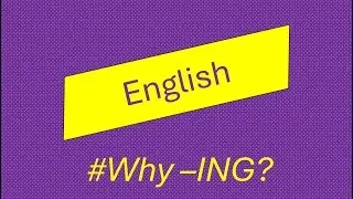 Why -ING?