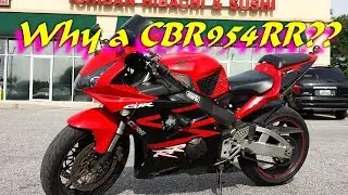 Why a CBR954RR?