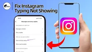 How to Fix Instagram Typing Not Showing | Instagram Chat Typing Indicator Not Working (2025)