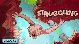 Struggling - CO-OP Game