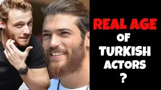 Real Age of Turkish Actors!