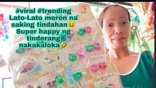 #viral#trending lato lato meron na saking tindahan😆Super happy ng tinderang nakakaloka🤣