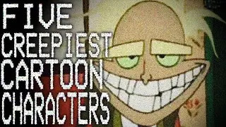 5 Creepiest Cartoon Characters