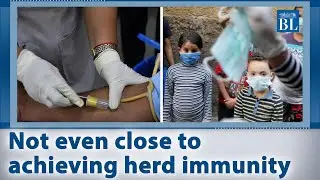 Sero Survey: Over 90% of the population still vulnerable to Covid-19