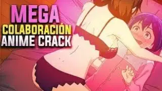 Anime crack((( COLABORACION))) CON ((((AI HENTAY))))