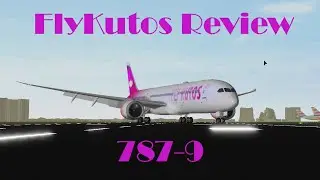 FlyKutos 787-9 Flight
