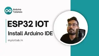 ESP32 IOT - Install Arduino IDE
