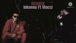 mocci Feat Inkounu - ( remix - music ) 2022