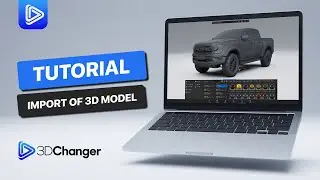 How to Import a 3D Model | 3D Changer 2024