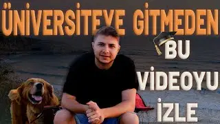 ÜNİVERSİTEYE GİDECEKLERE TAVSİYELER
