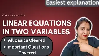 Linear Equations In Two Variables Class 10 |  CBSE Maths | Class 10 maths Ch - 3 | #class10 #maths