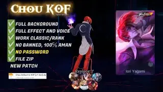 Script Skin Chou KOF No Password | Full Effect & Voice | New Patch