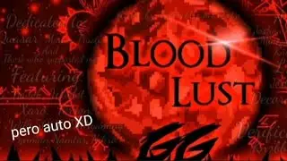 Bloodlust pero auto XD