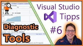 Diagnostic Tools - Visual Studio Tipp #6