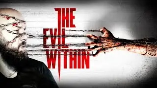 НЕ ДЛЯ СЛАБОНЕРВНЫХ: THE EVIL WITHIN 🧟‍♂️ ЗЛО ВНУТРИ!