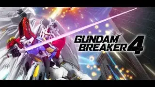 [Gundam Breaker 4] Back to the battlefield!